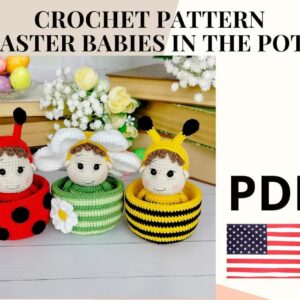Amigurumi Pattern Set Easter Babies In The Pots: Bee, Ladybug, Daisy /  Easter Decoration Pdf Crochet Pattern PDF