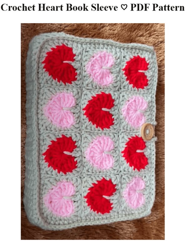 : Crochet Heart Book Sleeve Pattern, Crochet Heart Pattern, Book Sleeve , Book Cover  Crochet Pattern PDF