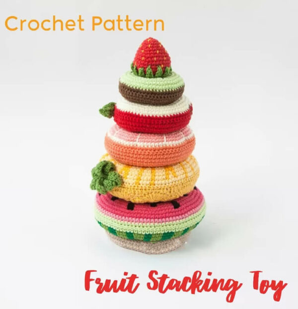 Fruit Stacking Toy  Pdf, Crochet Fruit Stacking Toy Pattern Crochet Pattern PDF